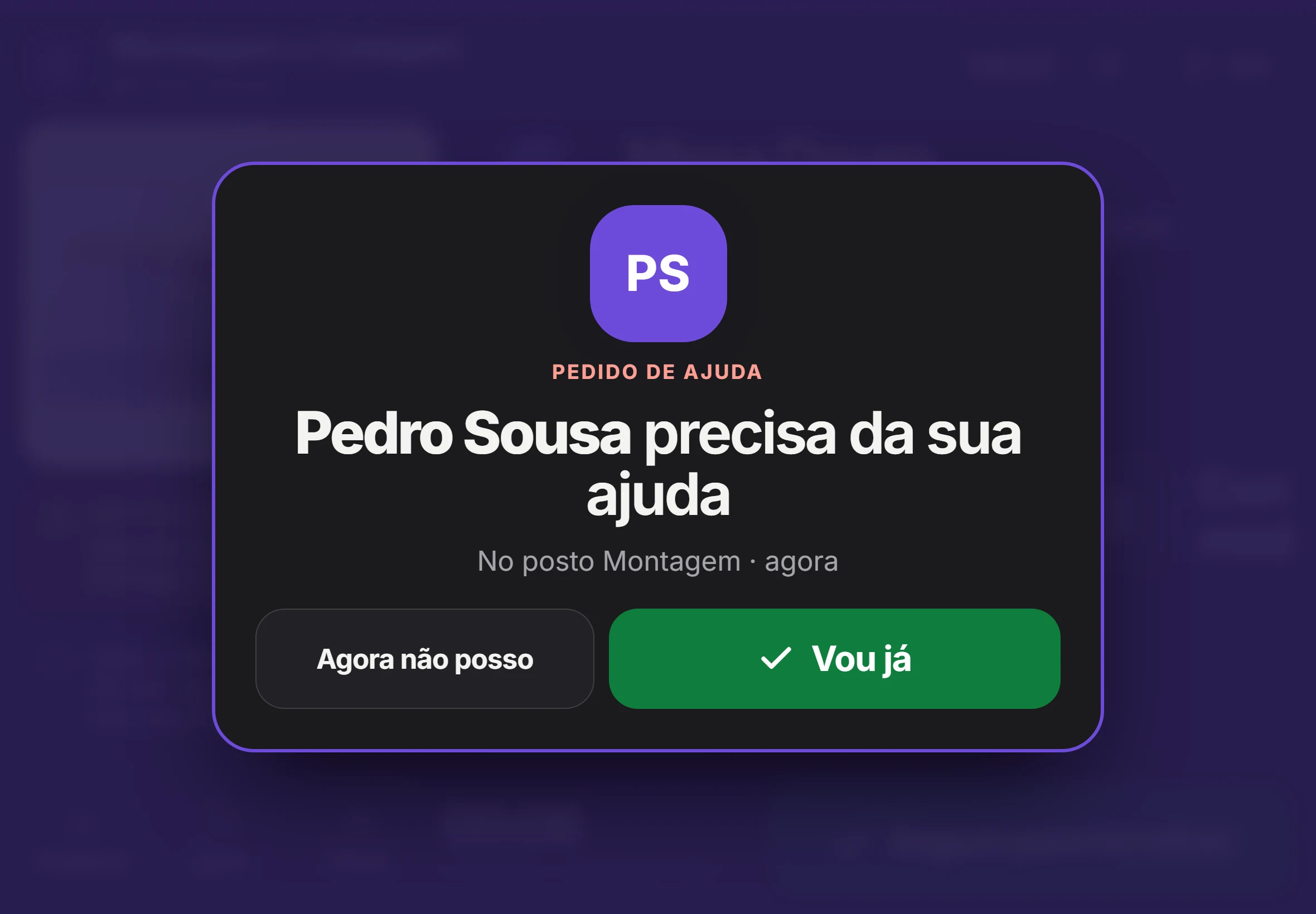 Tablet da Montagem com o aviso: Pedro Sousa precisa da sua ajuda, e os botões Vou já e Agora não posso.